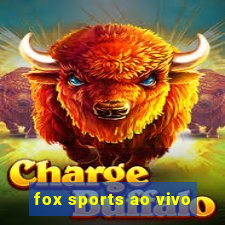 fox sports ao vivo